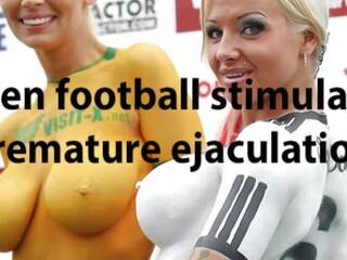 Premature sperma for futbol addict